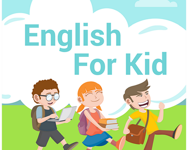 Bí quyết học tiếng Anh cho trẻ em mới bắt đầu hiệu quả